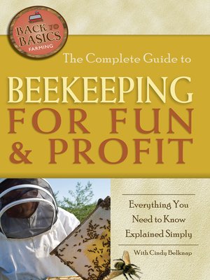 cover image of The Complete Guide to Beekeeping for Fun & Profit